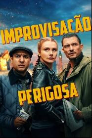 Assistir Improvisação Perigosa online